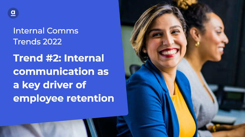 Internal communication 2022: Trend no. 2 Employee retention
