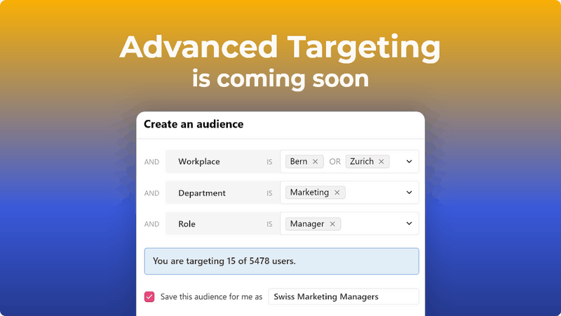 Advanced Targeting is coming soon!