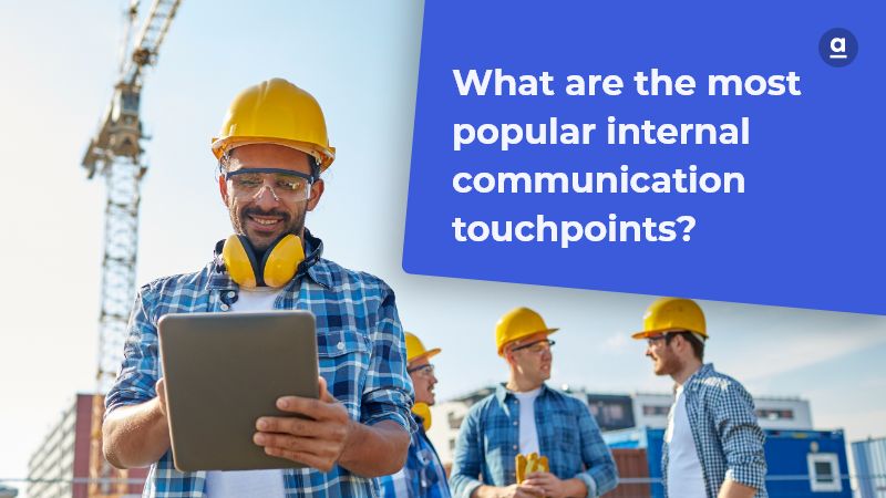 Welche sind die beliebtesten Touchpoints in der internen Kommunikation?