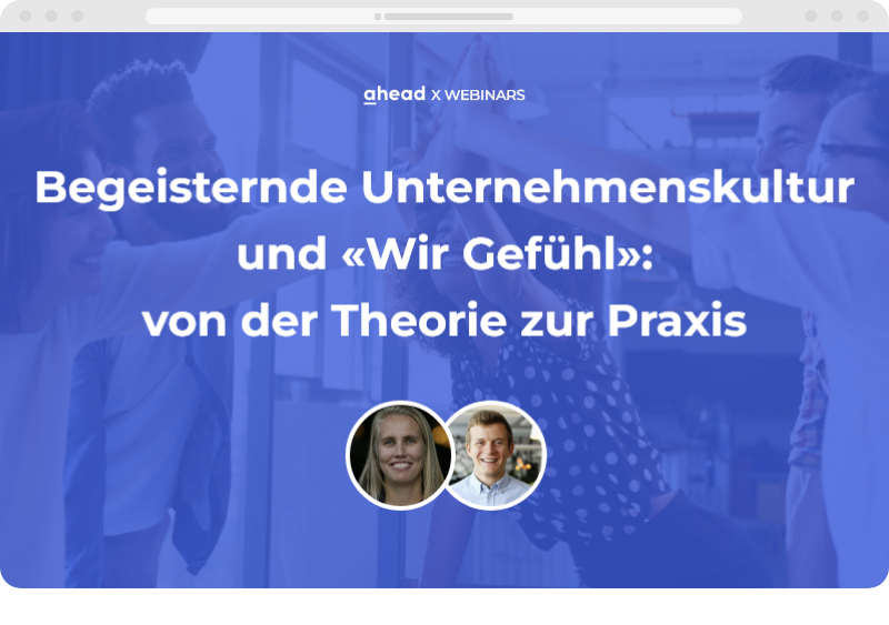 Begeisternde Unternehmenskultur und «Wir Gefühl»: von der Theorie zur Praxis