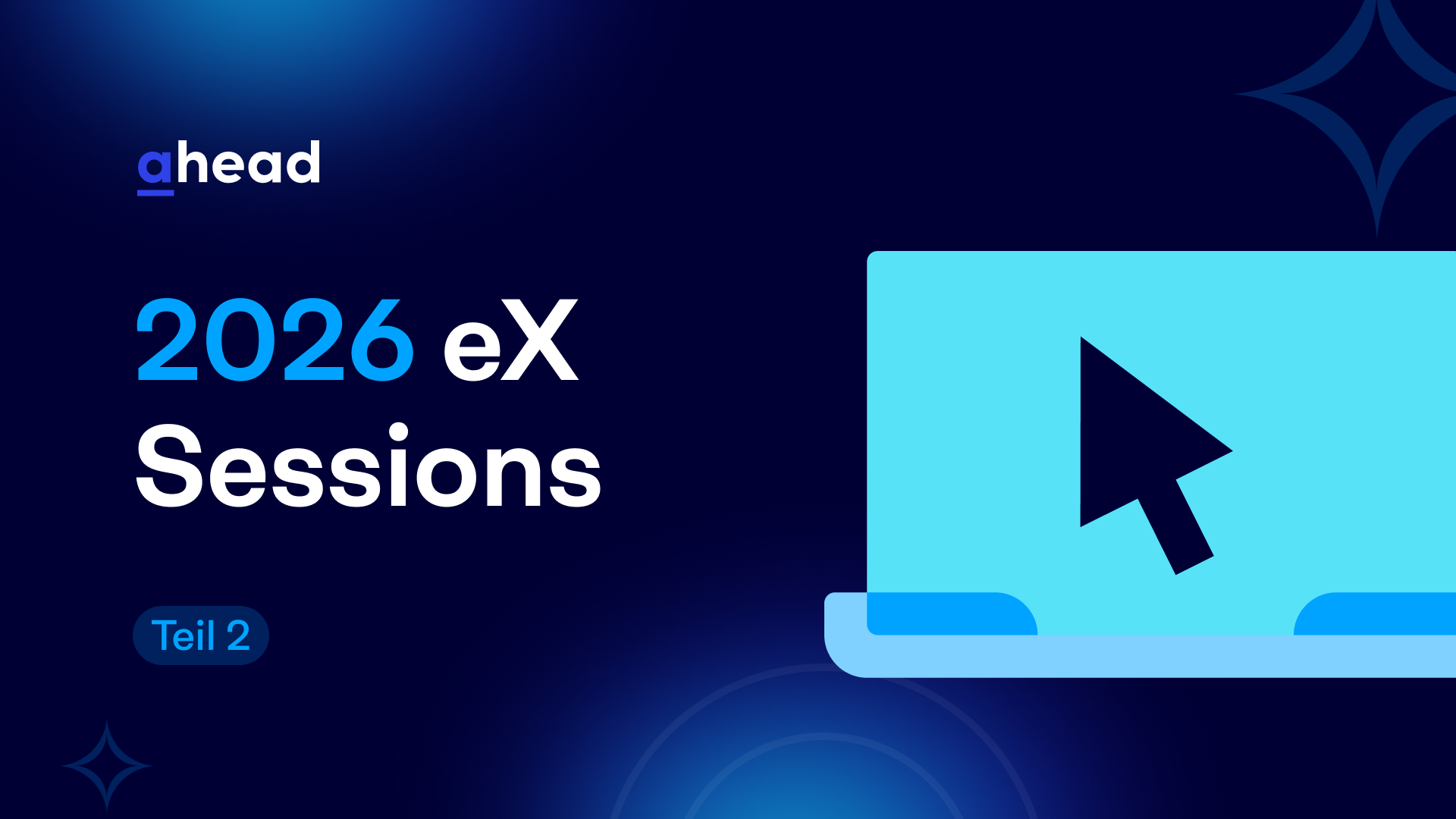 ahead eXperience Sessions