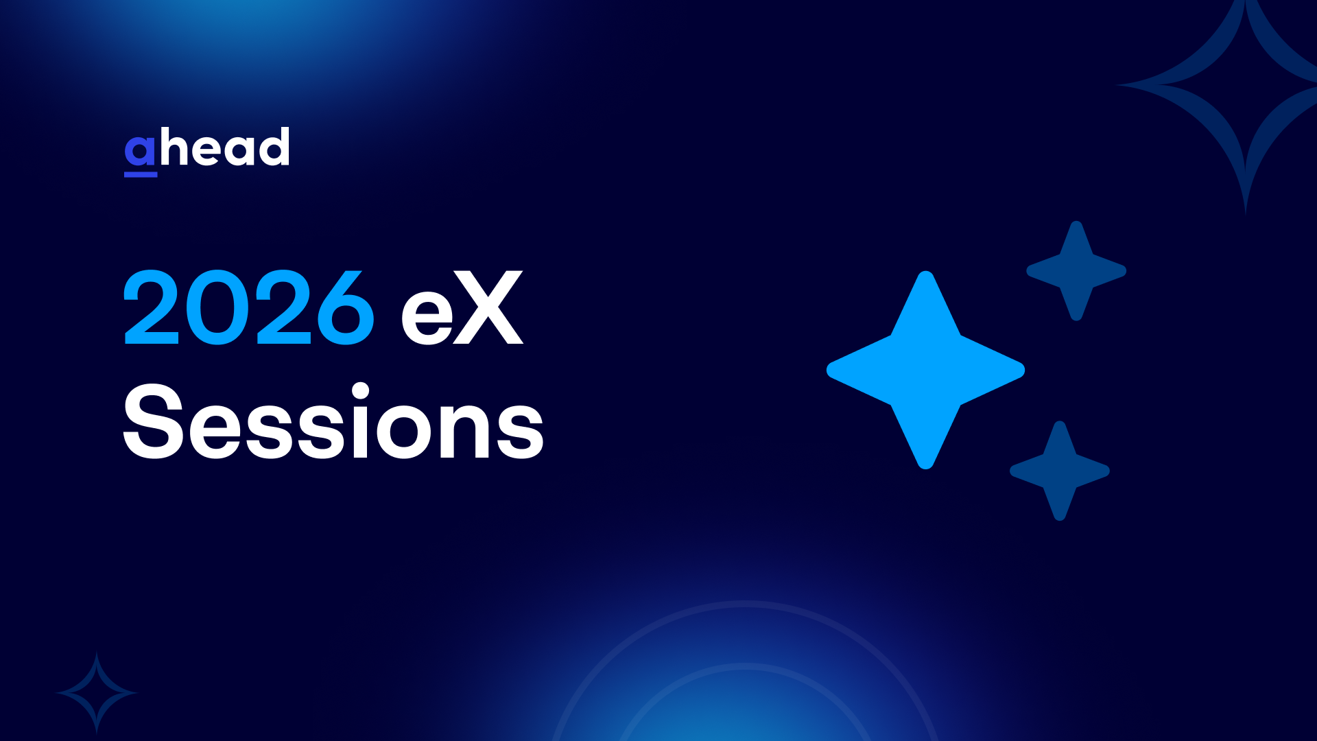 ahead eXperience Sessions